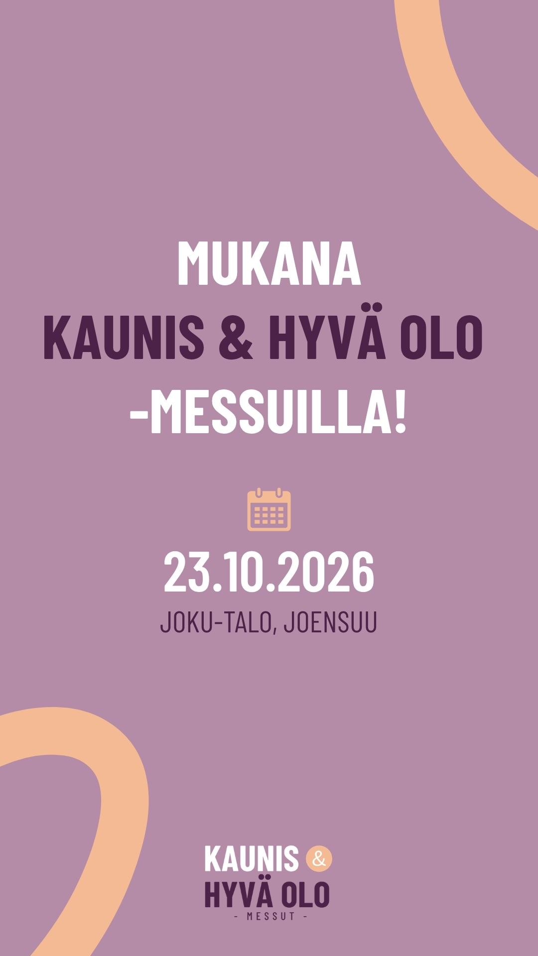 Olemme mukana Kaunis & Hyvä Olo -messuilla.